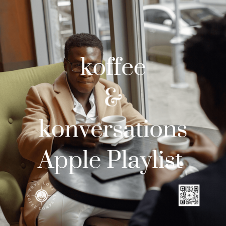 Koffee & Konversations - Trvl Love Koffee